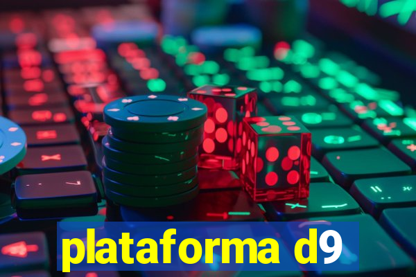 plataforma d9